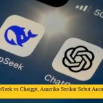 DeepSeek vs Chatgpt, Amerika Serikat Sebut Ancaman Global